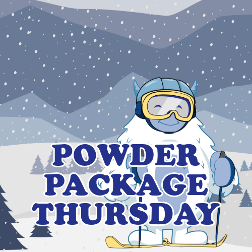 Thursday – Powder Package